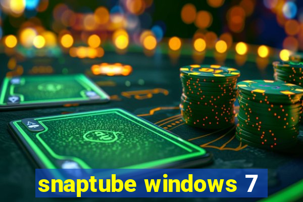 snaptube windows 7